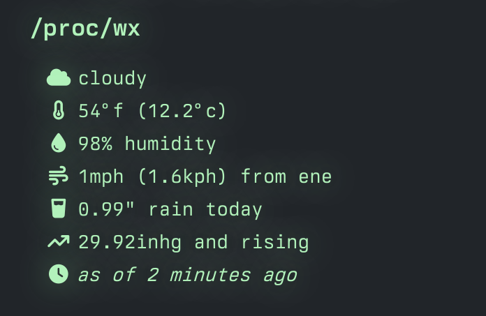 Glowing green text on a dark grey background showing weather data like conditions, temperature, and pressure, with a note that the data is 2 minutes old