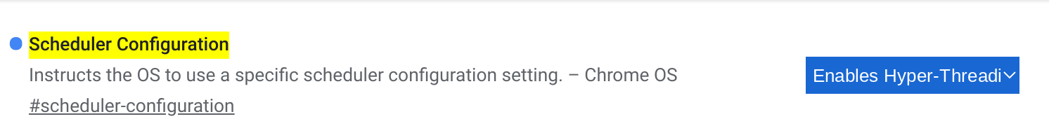 Screenshot of ChromeOS flags page showing that '#scheduler-configuration' is set to 'Enables Hyper-Threading on relevant CPUs